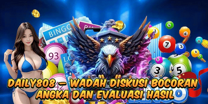 DAILY808 – Wadah Diskusi Bocoran Angka dan Evaluasi Hasil